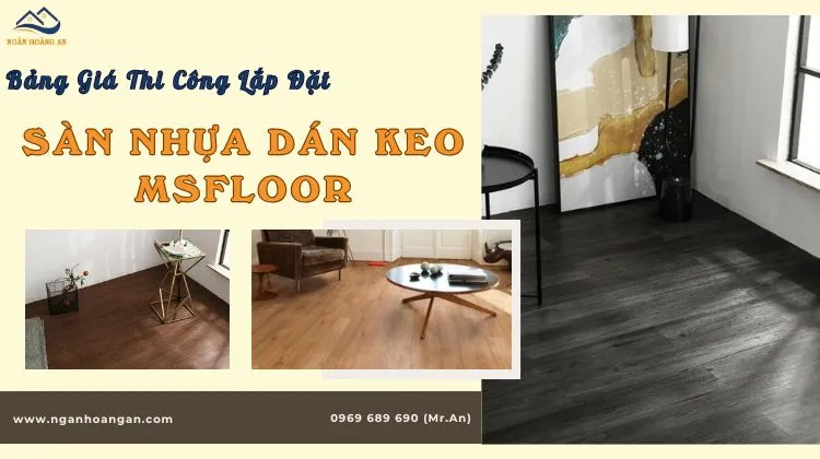 Bảng Giá Thi Công Sàn Nhựa Dán Keo MSFLoor