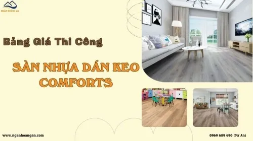 Báo Giá Trọn Gói Sàn Nhựa Dán Keo Comforts Bao Gồm Thi Công, Phụ Kiện