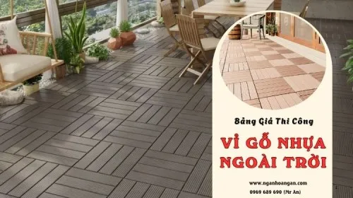 Bảng Báo Giá Thi Công Lắp Đặt Trọn Gói Vỉ Gỗ Nhựa Lót Sàn Ngoài Trời