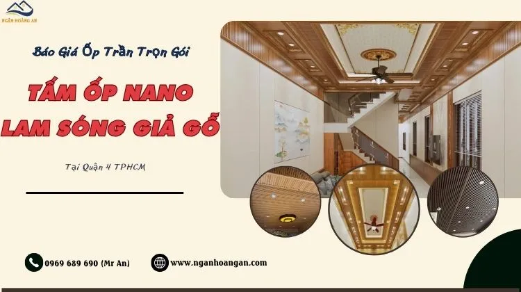 Báo Giá Ốp Trần Trọn Gói Tấm Ốp Nano Và Lam Sóng Giả Gỗ