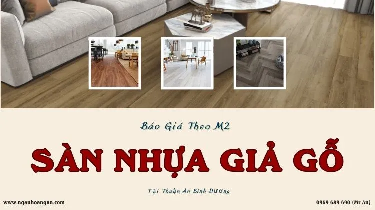 Báo Giá Theo M2 Sàn Nhựa Giả Gỗ Báo Giá Theo M2 Sàn Nhựa Giả Gỗ