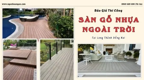 Báo Giá Thi Công Sàn Gỗ Nhựa Ngoài Trời Tại Long Thành Đồng Nai