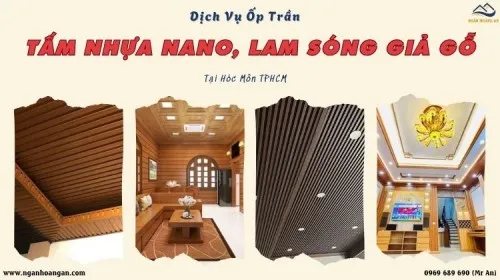 Dịch Vụ Ốp Trần Lam Sóng Nano Nhựa Giả Gỗ Uy Tín Tại Hóc Môn TPHCM