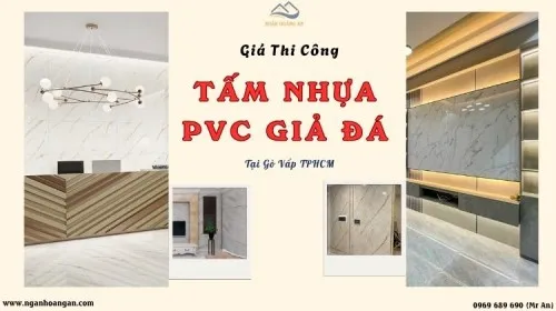 Giá Thi Công Tấm Ốp PVC Giả Đá Mới Nhất Tại Gò Vấp TPHCM