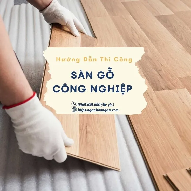 Hướng Dẫn Thi Công Đúng Cách Sàn Gỗ Charmwood