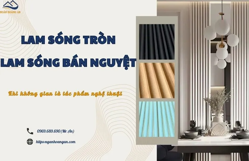 Lam Sóng Tròn; Lam Sóng Bán Nguyệt - Điểm Nhấn Độc Đáo Lam Sóng Tròn; Lam Sóng Bán Nguyệt - Điểm Nhấn Độc Đáo