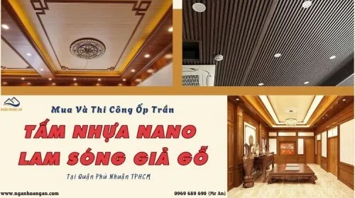 Báo Giá Ốp Trần Nano, Lam Sóng Nhựa Giả Gỗ Giá Rẻ Tại Phú Nhuận TPHCM