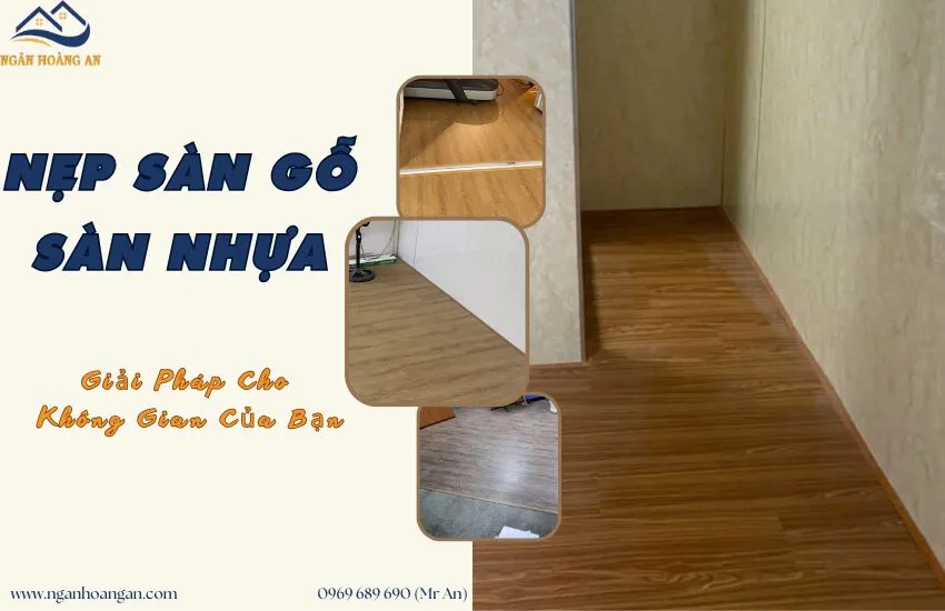 Nẹp Sàn Gỗ Sàn Nhựa - Phụ Kiện Trang Trí Nội Thất Hoàn Hảo