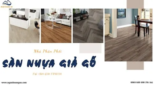 Phân Phối Sàn Nhựa Giả Gỗ Chính Hãng - Giá Cạnh Tranh Tại Cần Giờ TPHCM