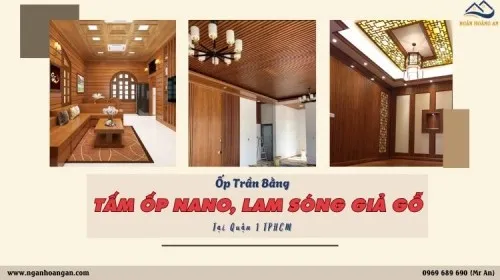 Ốp Trần Bằng Tấm Ốp Nano, Lam Sóng Nhựa Giả Gỗ Tại Quận 1 TPHCM