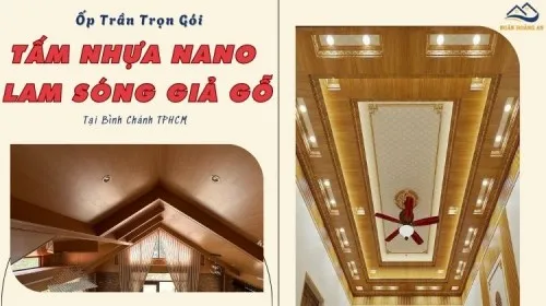 Ốp Trần Lam Sóng, Nano Nhựa Giả Gỗ Trọn Gói Tại Bình Chánh TPHCM