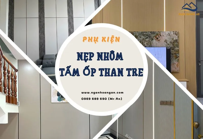 Phụ Kiện Nẹp Nhôm Tấm Ốp Than Tre - Trang Trí Và Bảo Vệ Tấm Ốp