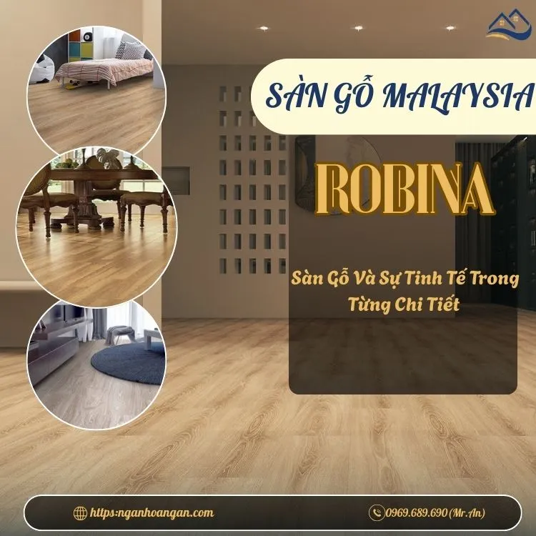 Sàn Gỗ Công Nghiệp Malaysia Robina-Vật Liệu Hiện Đại