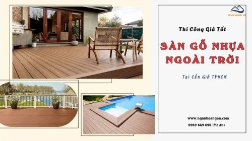 Bảng Giá Thi Công Sàn Gỗ Nhựa Ngoài Trời Mới Nhất Tại Cần Giờ TPHCM
