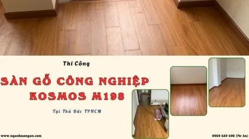Thi Công Sàn Gỗ Công Nghiệp Kosmos M198 Tại Thủ Đức TPHCM