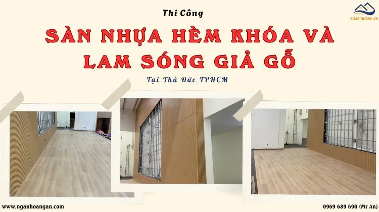Thi Công Sàn Nhựa Hèm Khóa Và Lam Sóng Giả Gỗ 
