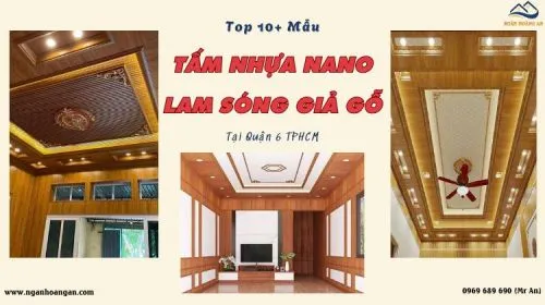 TOP 10+ Mẫu Ốp Trần Nano Lam Sóng Nhựa Giả Gỗ Tại Quận 6 TPHCM