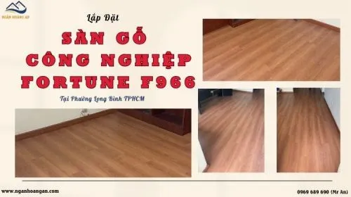 Lắp Đặt Sàn Gỗ Công Nghiệp Fortune F966 Tại Phường Long Bình TPHCM