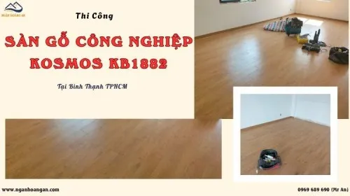 Thi Công Sàn Gỗ Công Nghiệp Kosmos KB1882 Tại Bình Thạnh TPHCM