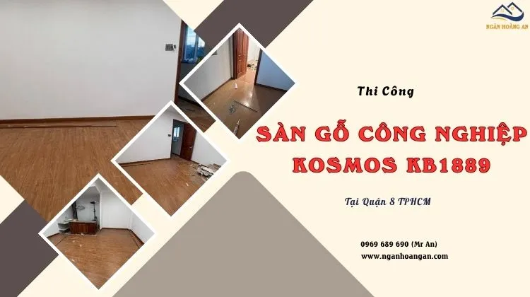 Thi Công Sàn Gỗ Công Nghiệp Kosmos KB1889 