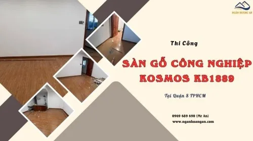 Thi Công Sàn Gỗ Công Nghiệp Kosmos KB1889 Tại Quận 8 TPHCM