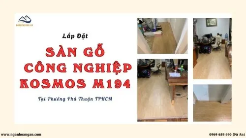 Thi Công Sàn Gỗ Công Nghiệp Kosmos M194 Tại Phường Phú Thuận TPHCM