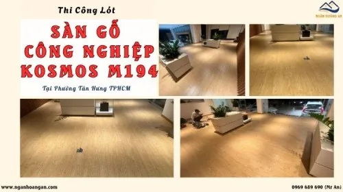 Thi Công Lót Sàn Gỗ Kosmos M194 Uy Tín Tại Phường Tân Hưng TPHCM