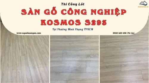 Thi Công Sàn Gỗ Kosmos S293 Giá Tốt Tại Phường Minh Phụng TPHCM
