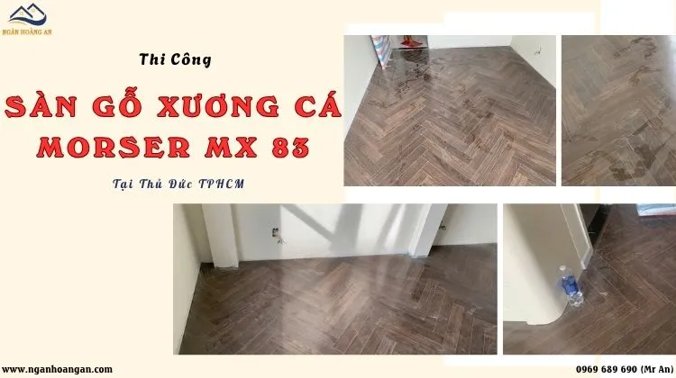 Thi Công Sàn Gỗ Xương Cá Morser MX83 Thi Công Sàn Gỗ Xương Cá Morser MX83