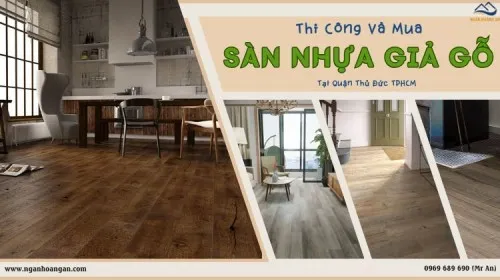 Thi Công Và Mua Sàn Nhựa Giả Gỗ Giá Tốt Tại Thủ Đức TPHCM