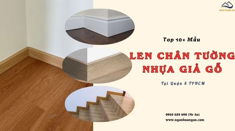 Top 10+ Mẫu Len Chân Tường Nhựa PVC Giả Gỗ Đẹp Nhất 