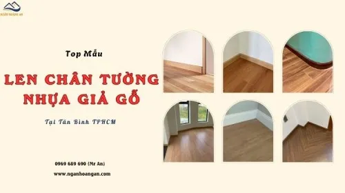 Top Mẫu Len Phào Chân Tường Nhựa Giả Gỗ Giá Rẻ Tại Tân Bình TPHCM