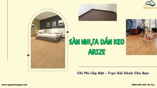 Cách Tính Chi Phí Thi Công Lắp Đặt Sàn Nhựa Dán Keo Arize