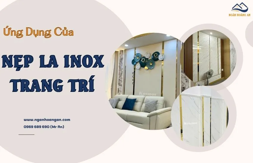 Ứng Dụng Của Nẹp La Inox Trang Trí Cho Nội Thất Ứng Dụng Của Nẹp La Inox Trang Trí Cho Nội Thất