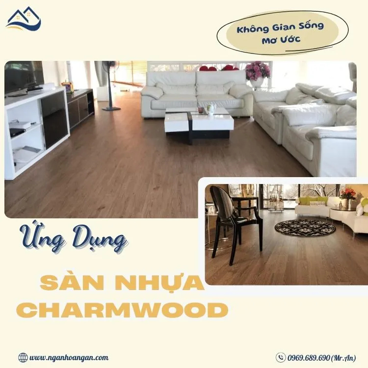 Ứng Dụng Sàn Hèm Khóa Charmwood Cho Nội Thất
