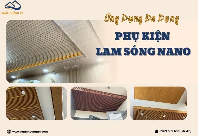 Ứng Dụng Đa Dạng Phụ Kiện lam Sóng Nano Cho Nội Thất