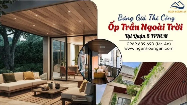 Bảng Báo Giá Ốp Trần Gỗ Nhựa Ngoài Trời Tại Quận 5 