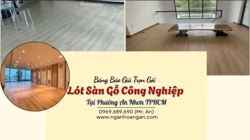 Bảng Báo Giá Trọn Gói Lót Sàn Gỗ Công Nghiệp Tại Phường An Nhơn TPHCM