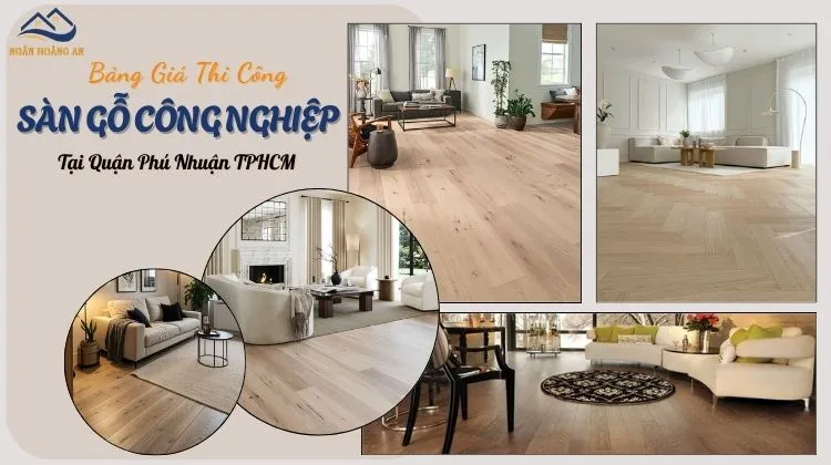 Bảng Giá Thi Công Sàn Gỗ Công Nghiệp Tại Phú Nhuận