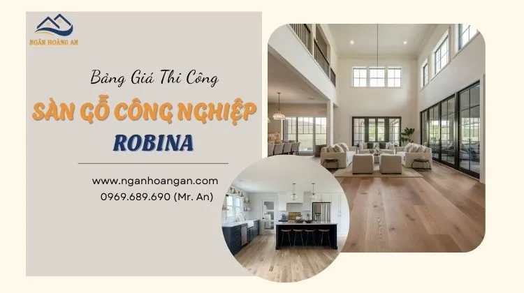 Bảng Giá Thi Công Hoàn Thiện Sàn Gỗ Công Nghiệp Robina Bảng Giá Thi Công Hoàn Thiện Sàn Gỗ Công Nghiệp Robina