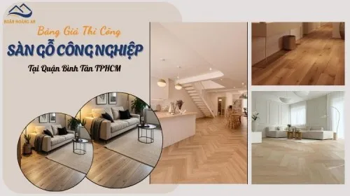 Dịch Vụ Cung Cấp Và Thi Công Sàn Gỗ Giá Tốt Tại Bình Tân TPHCM
