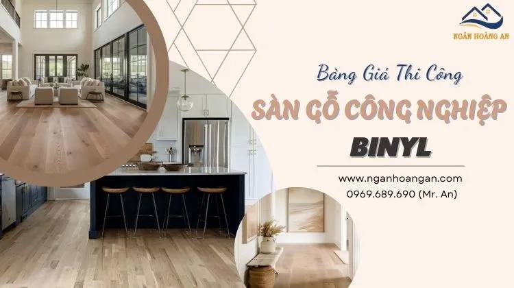 Bảng Giá Thi Công Hoàn Thiện Sàn Gỗ Công Nghiệp Binyl
