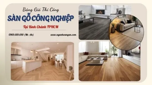 Báo Giá Thi Công Trọn Gói Sàn Gỗ Công Nghiệp Tại Bình Chánh TPHCM