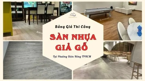 Bảng Giá Thi Công Lót Sàn Nhựa Giả Gỗ Tại Phường Diên Hồng TPHCM