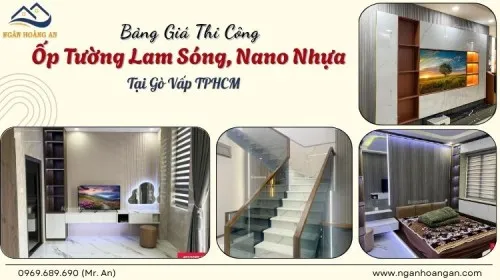 Bảng Giá Thi Công Ốp Tường Lam Sóng, Nano Nhựa Tại Gò Vấp TPHCM