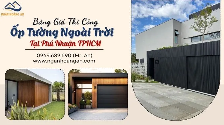 Bảng Giá Thi Công Ốp Tường Trọn Gói Ngoài Trời Tại Phú Nhuận