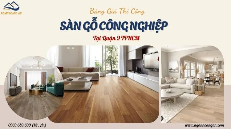 Bảng Giá Thi Công Sàn Gỗ Công Nghiệp Giá Rẻ Tại Quận 9