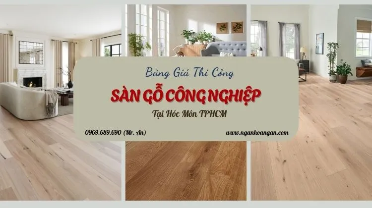 Bảng Giá Thi Công Sàn Gỗ Công Nghiệp Tại Hóc Môn