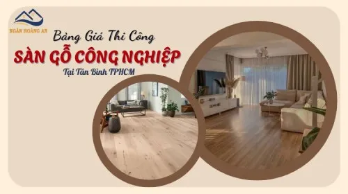 Nhà Phân Phối Sàn Gỗ Công Nghiệp Uy Tín Chất Lượng Tại Tân Bình TPHCM