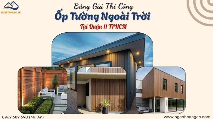 Bảng Giá Thi Công Tấm Ốp Tường Ngoài Trời Tại Quận 11